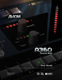 A360 Personal Mixer User Guide A360 Personal Mixer User Guide
